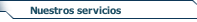Nuestros servicios
