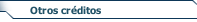 Otros cr&eacute;ditos